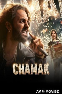 Chamak (2023) S01 (EP01 To EP06) Hindi Web Series