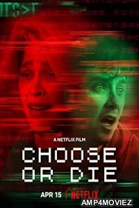 Choose or Die (2022) Hindi Dubbed Movie