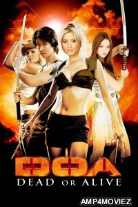 DOA Dead or Alive (2006) ORG Hindi Dubbed Movie