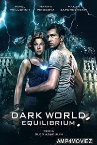 Dark World 2: Equilibrium (2013) Hindi Dubbed Movie