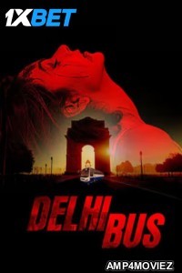 Delhi Bus (2024) Hindi Movie