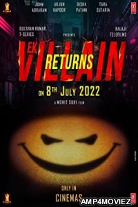 Ek Villain Returns (2022) Hindi Full Movie