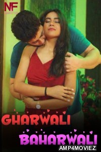 Gharwali Baharwali (2024) Namasteyflix Hindi Short Film