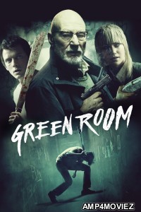 Green Room (2015) ORG Hindi Dubbed Movie