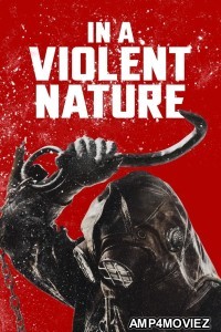 In A Violent Nature (2024) ORG Hindi Dubbed Movie