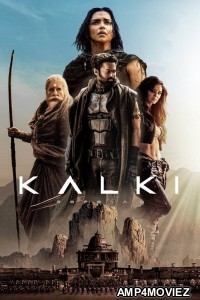 Kalki 2898 AD (2024) ORG Hindi Dubbed Movie