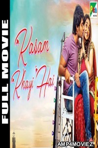 Kasam Khayi Hai (2019) Hindi Dubbed Movie