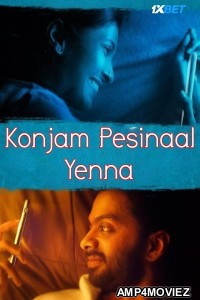 Konjam Pesinaal Yenna (2024) HQ Hindi Dubbed Movie