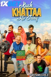 Kuch Khattaa Ho Jaay (2024) Hindi Movie