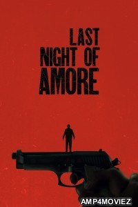 Last Night Of Amore (2023) ORG Hindi Dubbed Movie