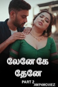 Lene Ke Dene (2025) Part 2 Ullu Tamil Hot Web Series