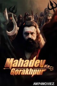 Mahadev Ka Gorakhpur (2024) Hindi Dubbed Movie