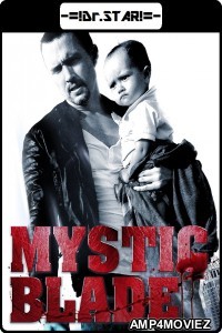 Mystic Blade (2014) Hindi Dubbed Movies