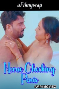 Nurse Checking Penis (2024) Hindi Hot Short Film