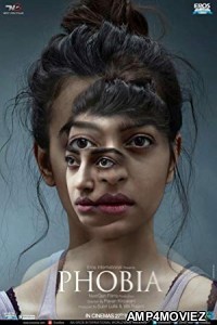 Phobia (2016) Bollywood Hindi Full Movie