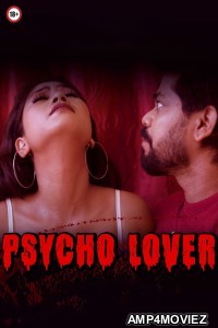 Psycho Lover (2022) MoodX Hindi Short Film