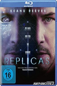 Replicas (2018) UNCUT  Hindi Dubbed Movie