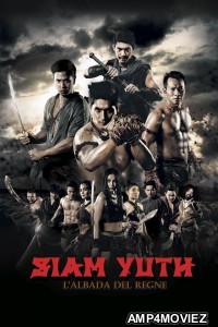 Siam Yuth The Dawn Of The Kingdom (2015) ORG Hindi Dubbed Movie