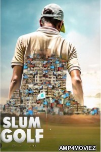 Slum Golf (2023) Season 1 Hindi Web Series