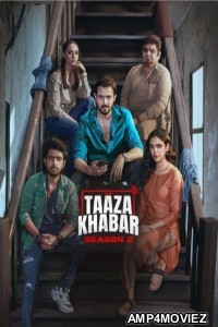 Taaza Khabar (2024) Season 2 Hindi Web Series