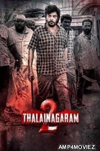 Thalainagaram 2 (2023) HQ Hindi Dubbed Movie