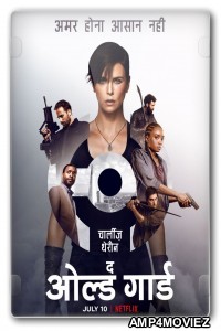 The Old Guard (2020) Hindi Dubbed Movie