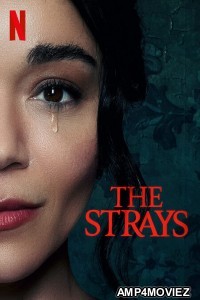 The Strays (2023) Hindi Dubbed Movies