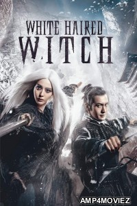 The White Haired Witch of Lunar Kingdom (2014) ORG Hindi Dubbed Movie