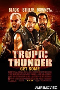 Tropic Thunder (2008) UNRATED Hindi Dubbed Movie