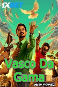 Vasco Da Gama (2024) HQ Hindi Dubbed Movie