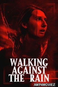 Walking Against The Rain (2022) ORG Hindi Dubbed Movie